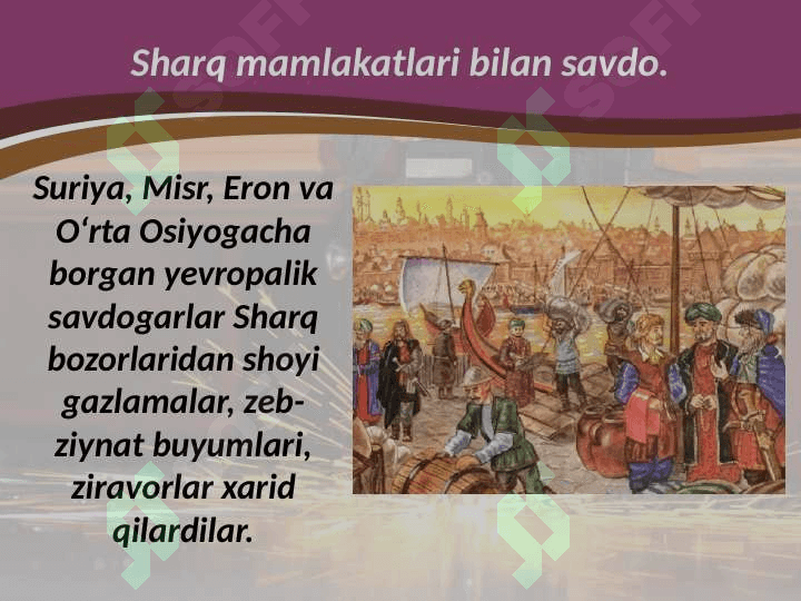 Ilk o'rta asrlarda Yevropa va Osiyoda tovar ishlab chiqarish 7