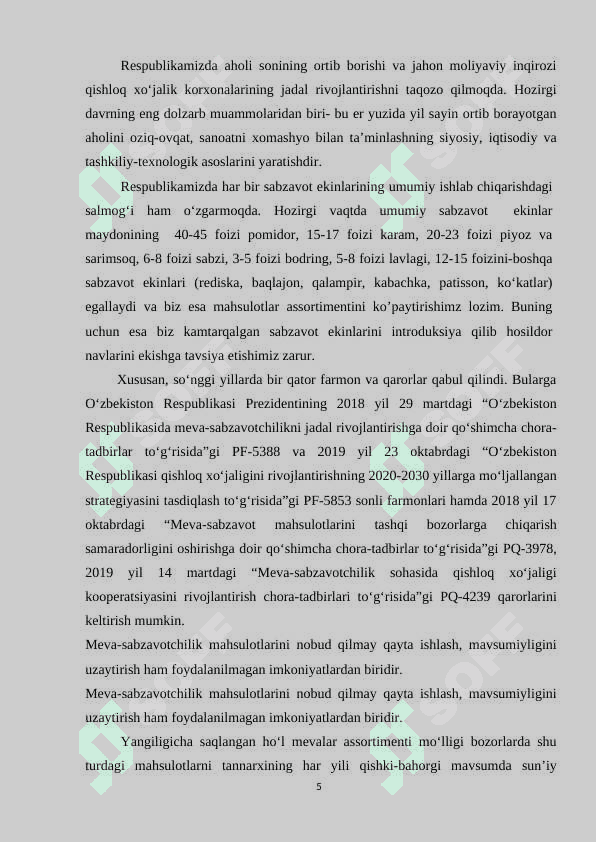 Kam tarqalgan, tarkibining qimmatliligi hamda dorivorligi bilan ajralib turuvchi sabzavot ekini monardo (lot. Monarda) ni O‘zbekiston sharoitiga introduksiya qilish 5