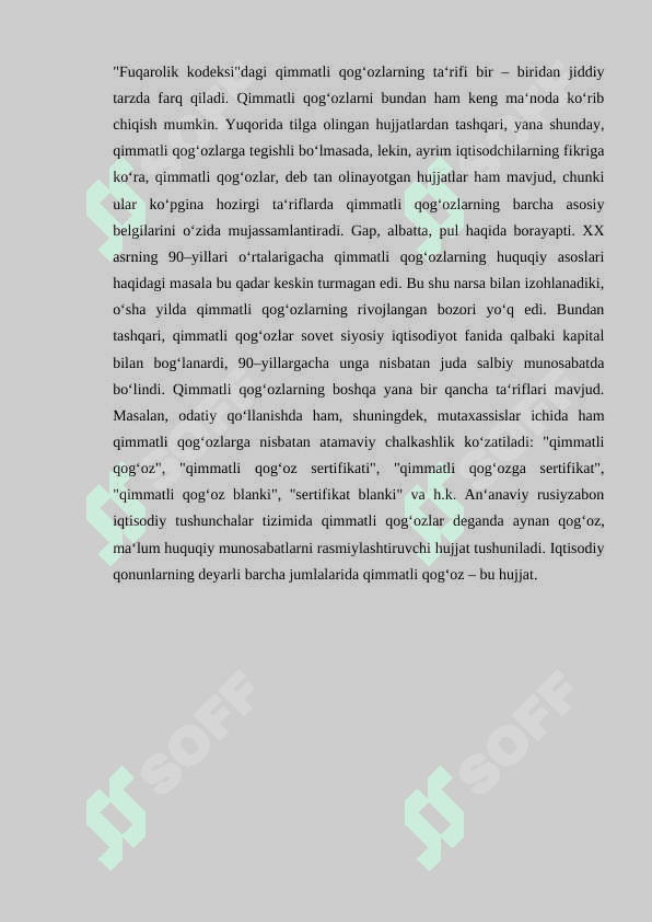 QIMMATLI QOG’OZLAR, ULARNING TURLARI VA AMAL QILISHI 8