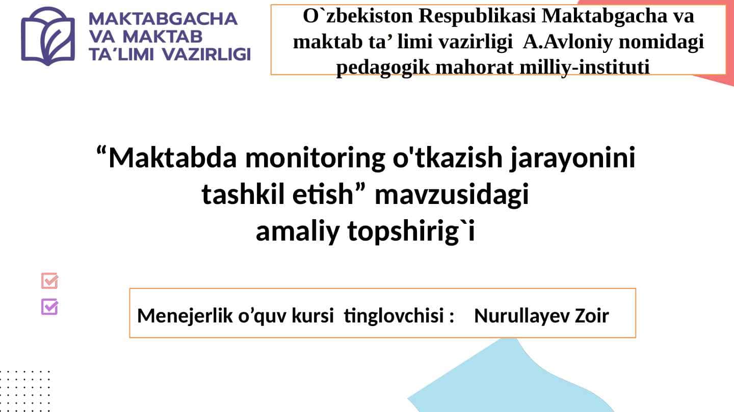 Maktabda monitoring o'tkazish jarayonini tashkil etish