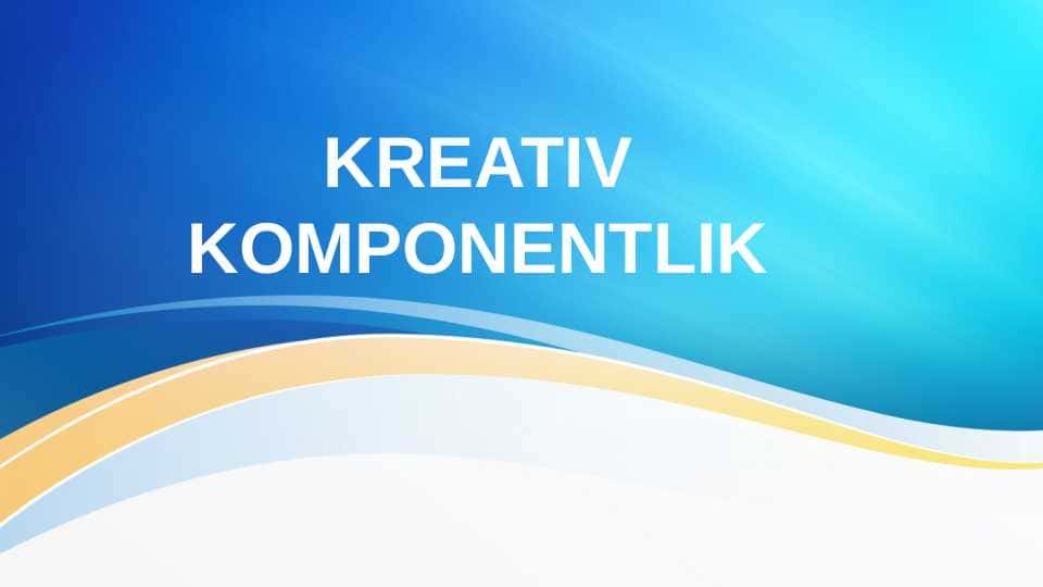 KREATIV KOMPONENTLIK