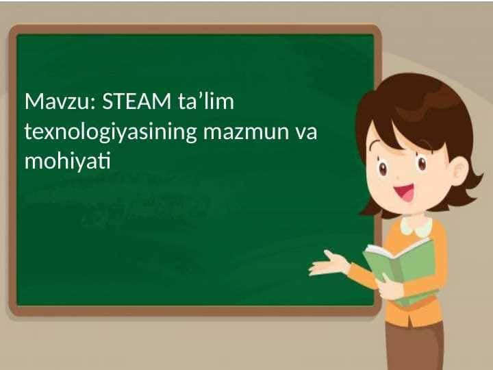 STEAM taʼlim texnologiyasining mazmun va mohiyati