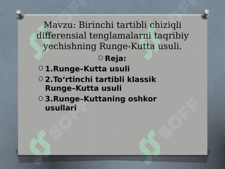 Birinchi tartibli chiziqli differensial tenglamalarni taqribiy yechishning Runge-Kutta usuli. 2
