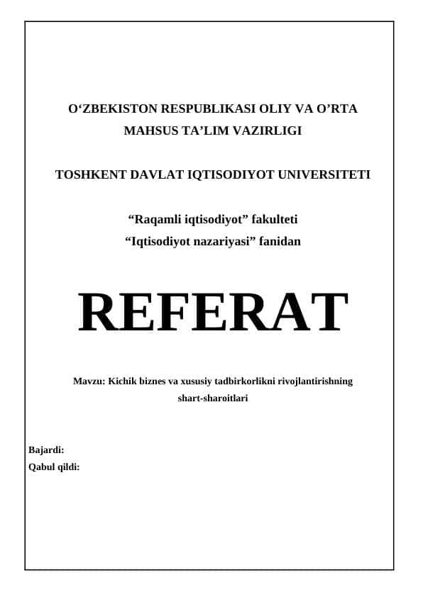 Kichik biznes va xususiy tadbirkorlikni rivojlantirishning shart-sharoitlari