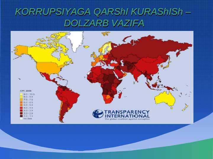 KORRUPSIYAGА QАRShI KURАShISh – DOLZАRB VАZIFА