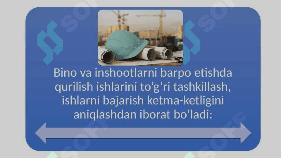 Qurilish ishlarni bajarish va binoni barpo etish ketma-ketligi 2