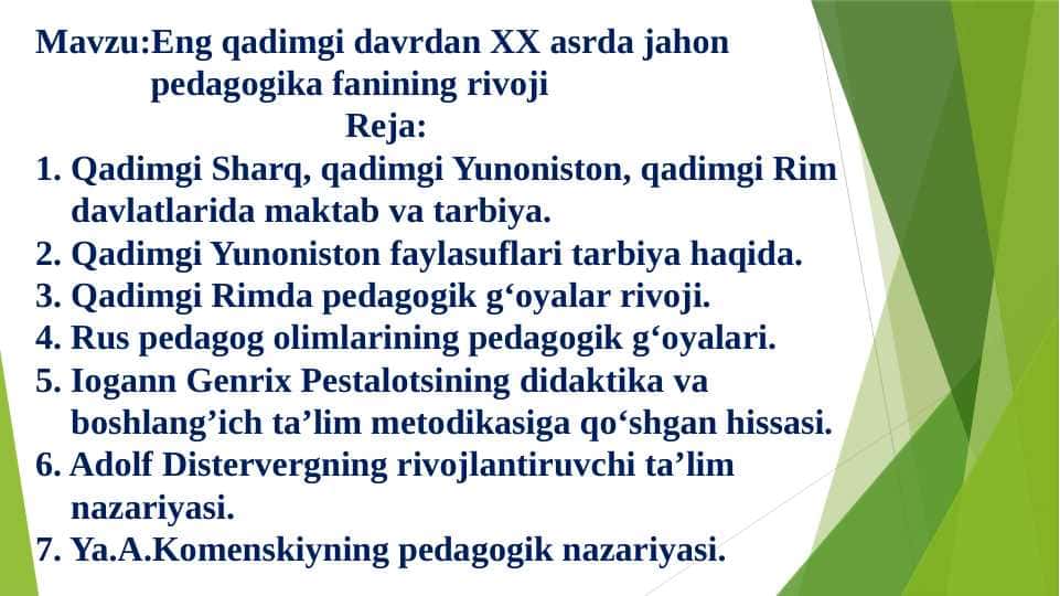 Eng qadimgi davrdan XX asrda jahon                 pedagogika fanining rivoji