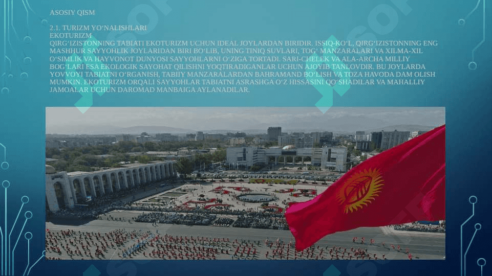 Turizm asosiy  Yo‘nalishlari va Imkoniyatlar (QIRG’IZISTON) 4