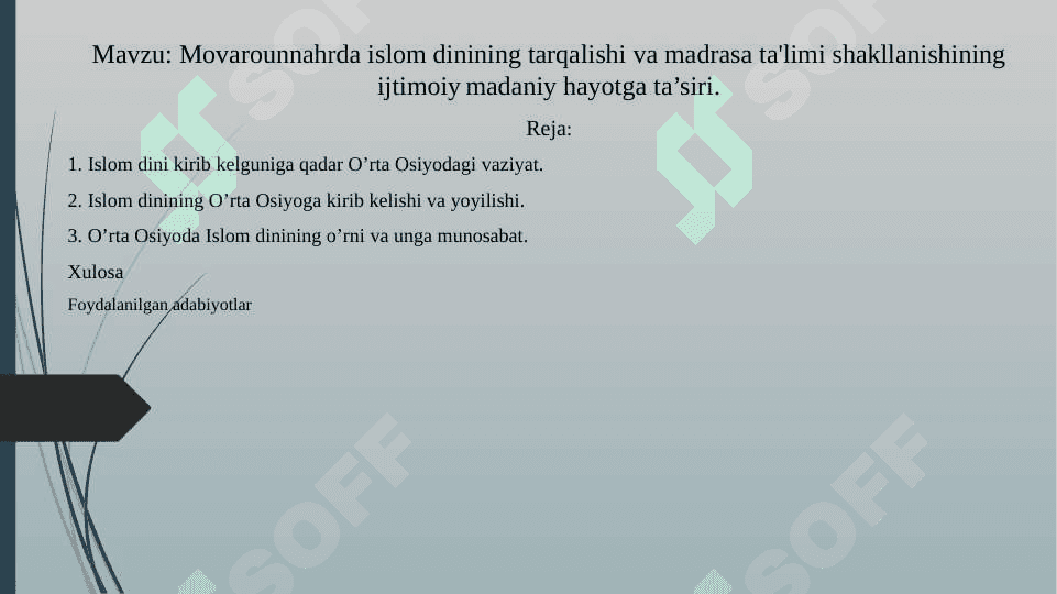 Movarounnahrda islom dinining tarqalishi va madrasa ta'limi shakllanishining ijtimoiy madaniy hayotga ta’siri. 2