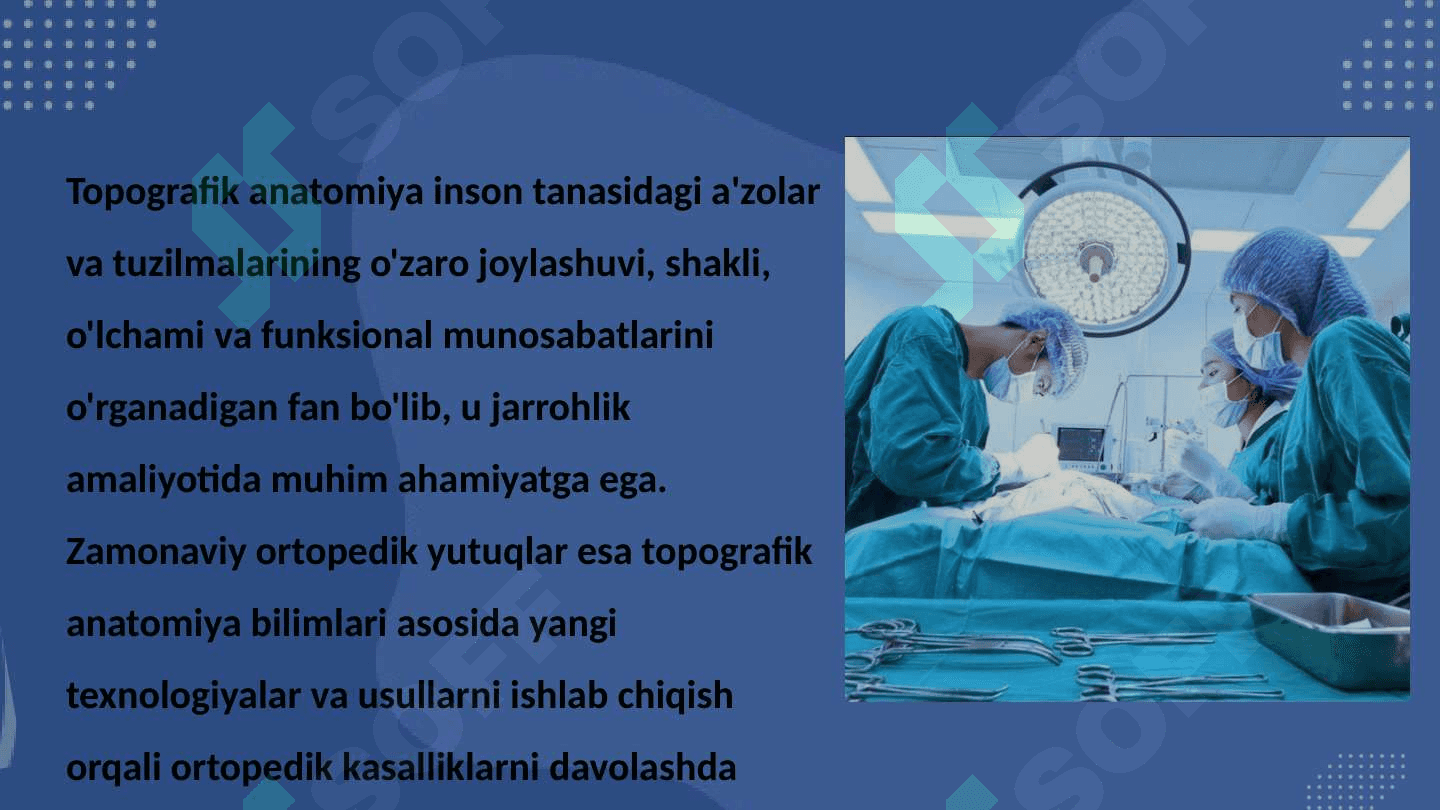 Operativ xirurgiya, tapagrafik anatomiya fanidan zamonaviy ortapedik yutuqlar 4