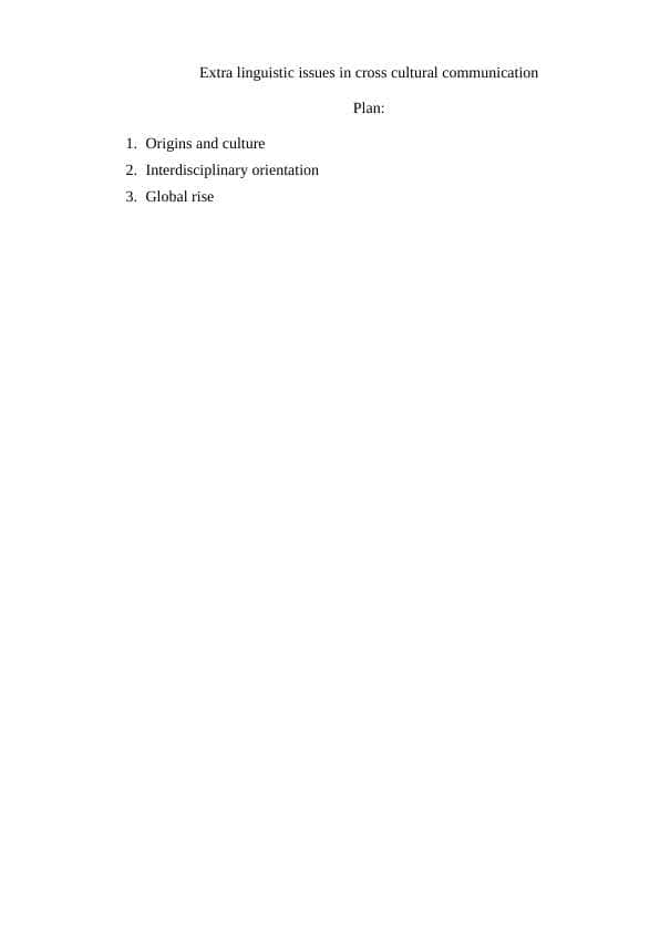 Extra linguistic issues in cross cultural communication