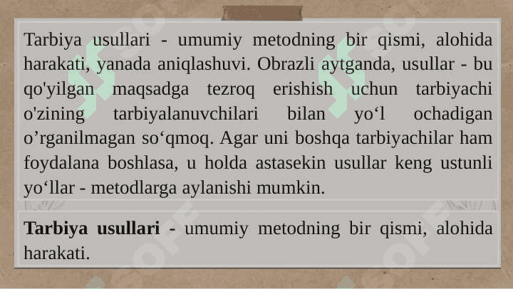 Pedagogikada tarbiyaning umumiy metodlari 4