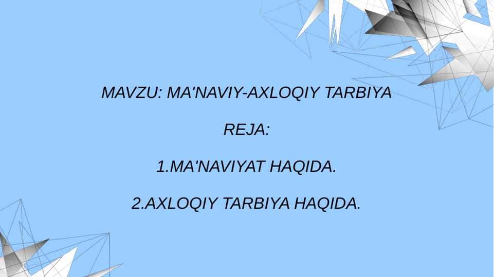 MA'NAVIY-AXLOQIY TARBIYA