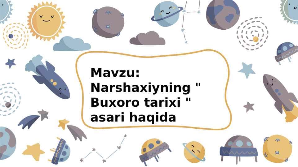 Narshaxiyning " Buxoro tarixi " asari haqida