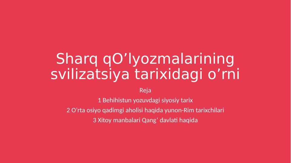 Sharq qo’lyozmalarining svilizatsiya tarixidagi o’rni