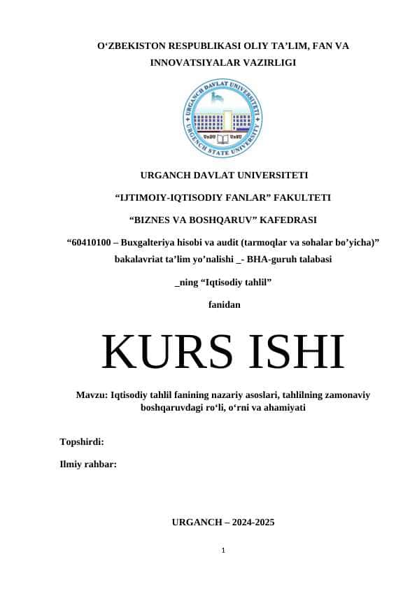 Iqtisodiy tahlil fanining nazariy asoslari, tahlilning zamonaviy boshqaruvdagi roʻli, oʻrni va ahamiyati
