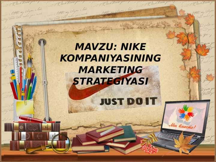NIKE KOMPANIYASINING MARKETING STRATEGIYASI