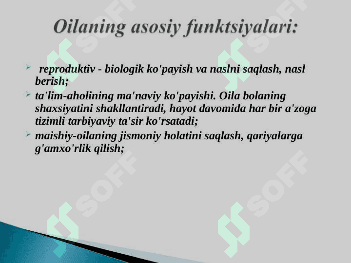 Oila va jamiyat uyg’unligi. Hozirgi zamon oilalarining turlari. 6