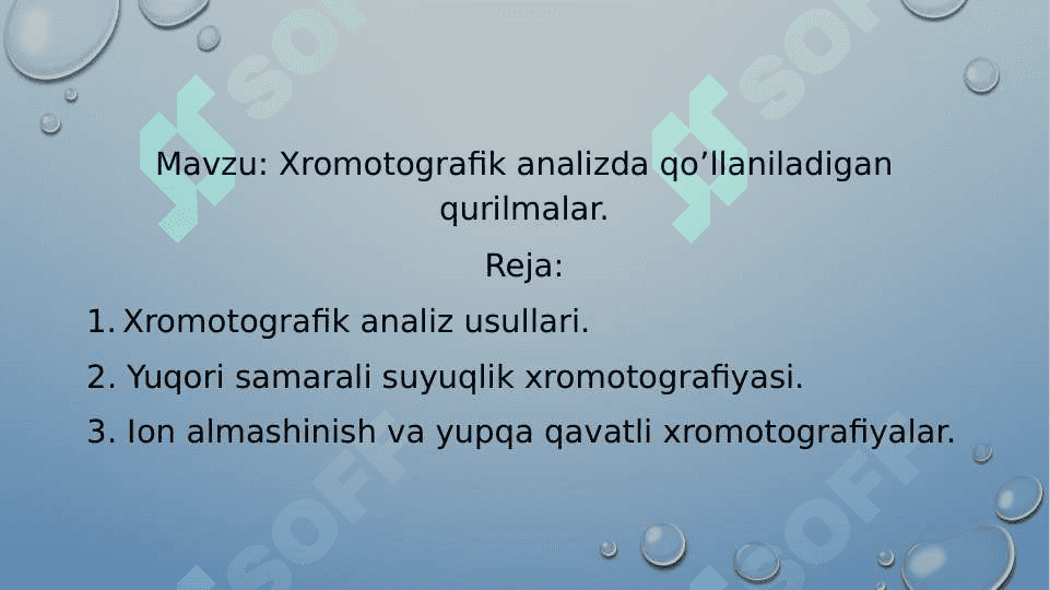 Xromotografik analizda qo’llaniladigan qurilmalar 2