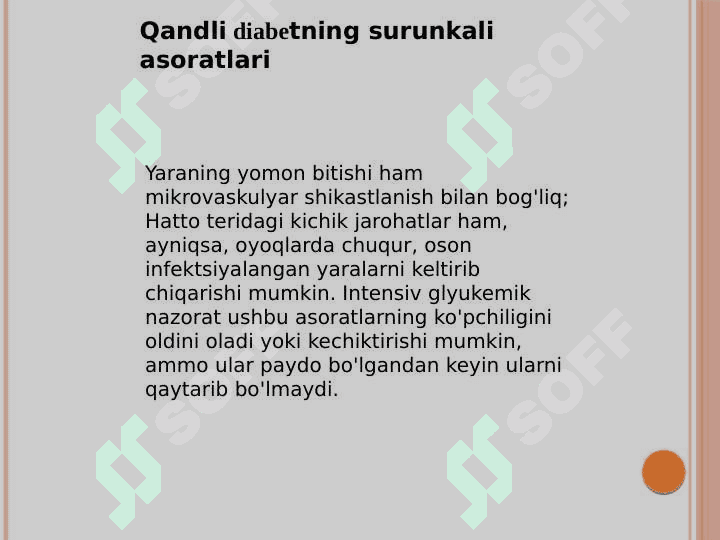 Diabetologiya.Qandli diabetning surunkali asoratlari.Makro va mikroangiopatiyalar (retinopatiya, nefropatiya, neyropatiya)      patogenezi, tashxislash, klinikasi,                 davolash prinsiplari 5
