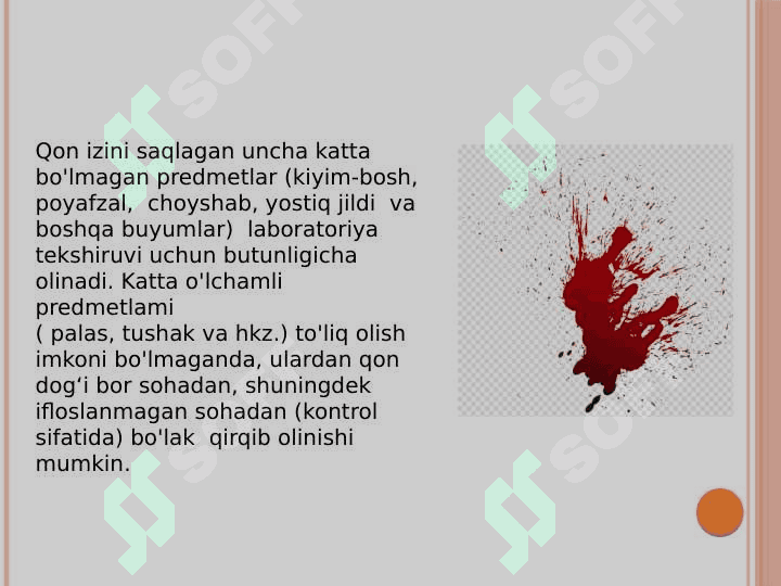 Qon va uning izlarini sud-tibbiy tekshirish 4