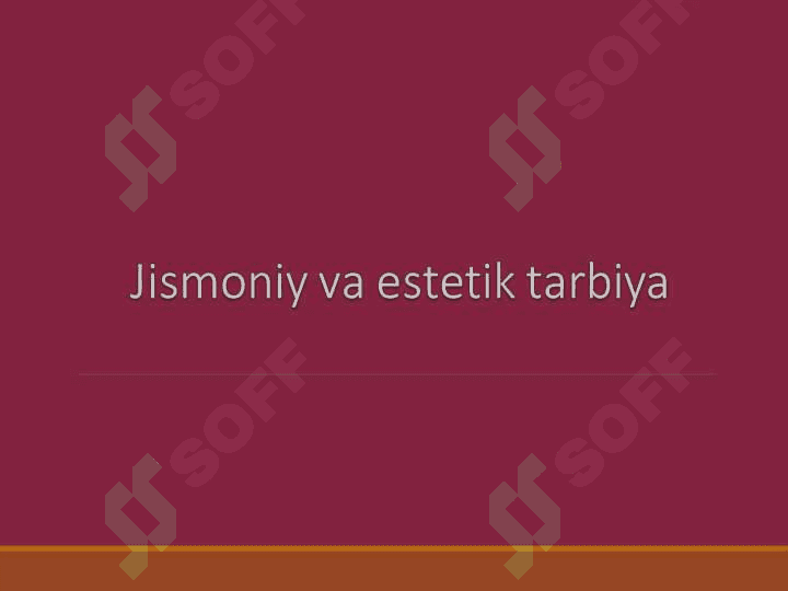 Jismoniy va estetik tarbiya 2