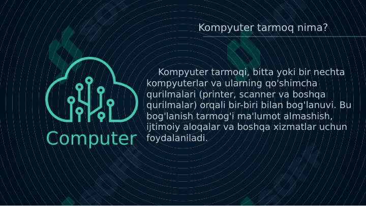 Kompyuter tarmoqlari, uning asosiy tushunchalari va turlari 5