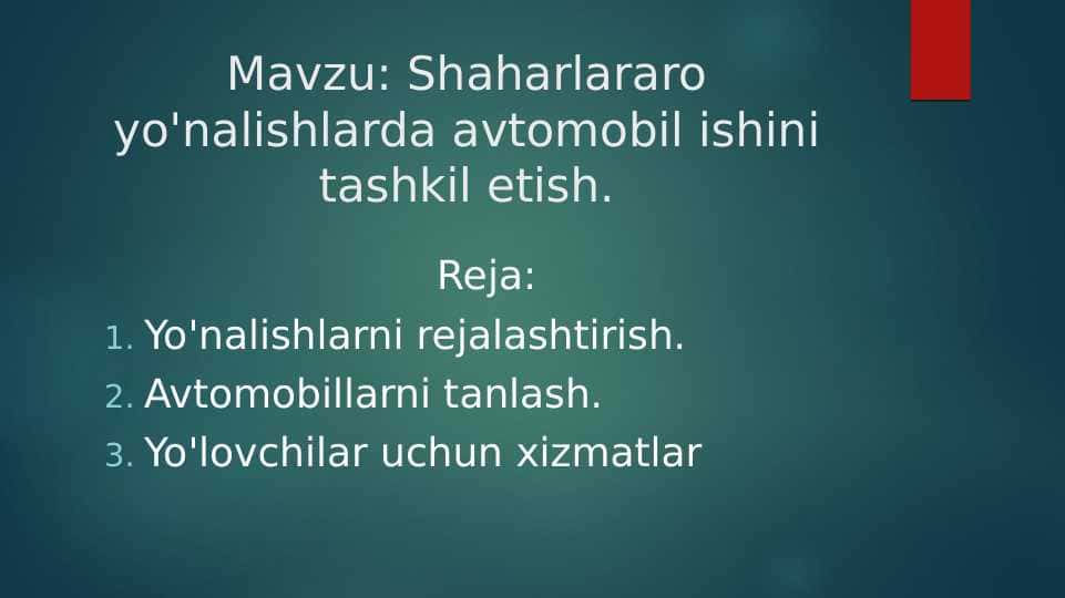 Shaharlararo yo'nalishlarda avtomobil ishini tashkil etish