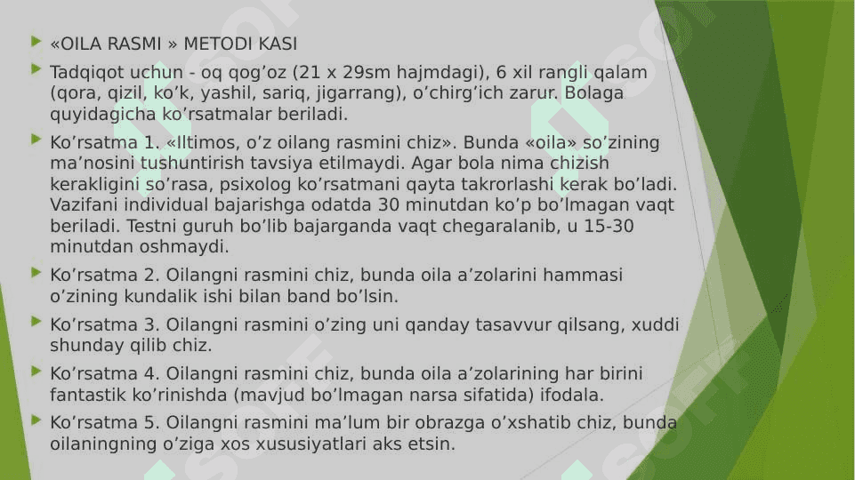 “ Oila rasmi” , “Uch daraxt” va boshqa metodikalar. 2