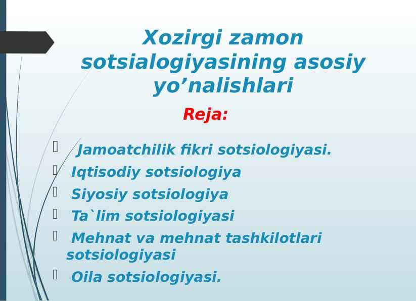 Xozirgi zamon sotsialogiyasining asosiy yo’nalishlari