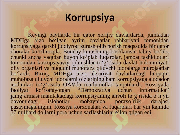 KORRUPSIYA – GLOBAL MUAMMO SIFATIDA. KORRUPSIYANING TARIXIY SHAKLLARI VA IJTIMOIY HAYOTDAGI KO’RINISHLARI 6