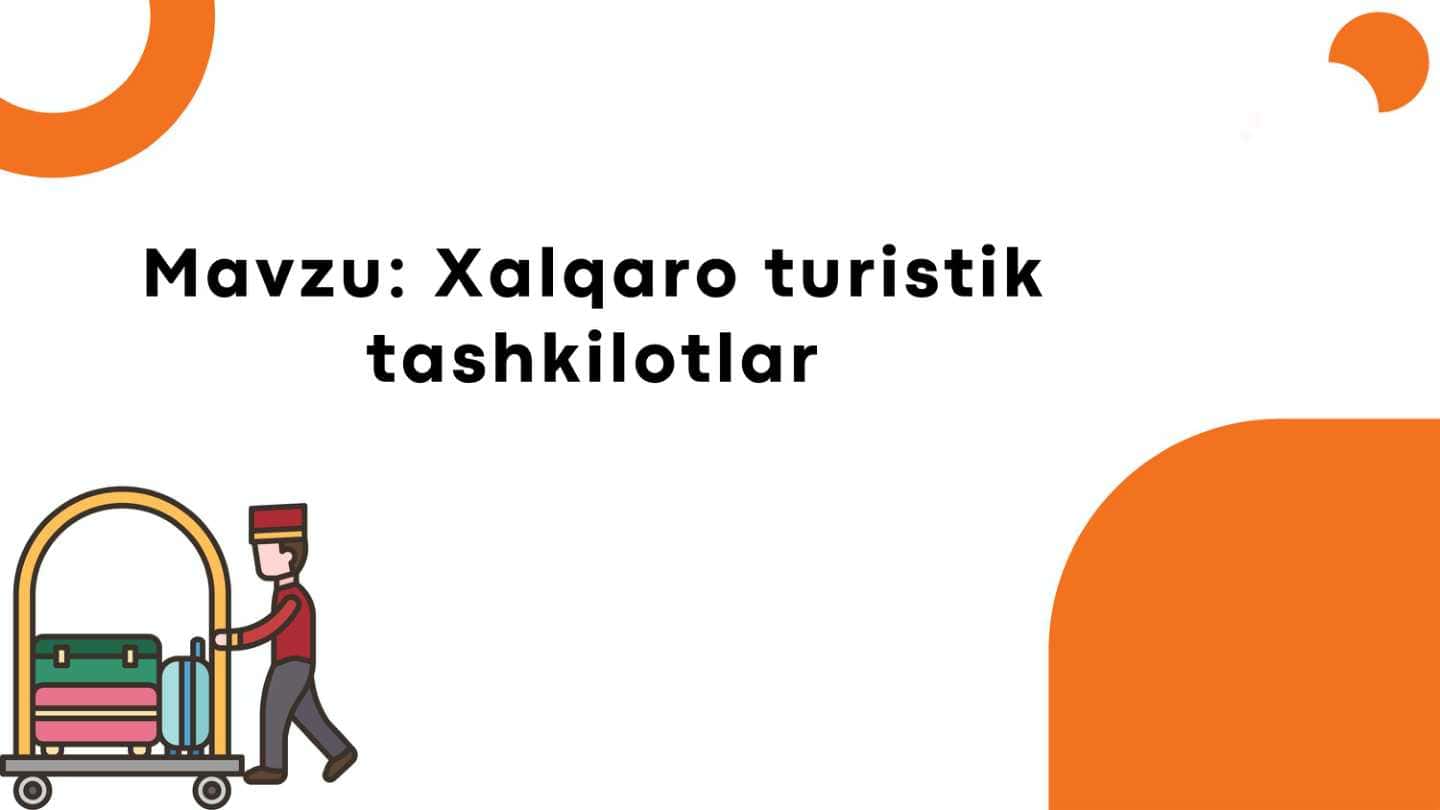 Xalqaro turistik tashkilotlar 1