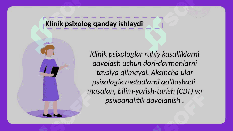 Klinik psixologlar faoliyatining asosiy jihatlari  24.pptx 4