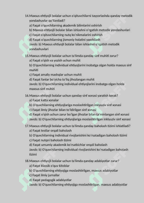 Alohida ta’lim ehtiyojlari bo‘lgan bolalar o‘qitiladigan ta’lim muassasalarini  zarur adabiyotlar, metodik qo‘llanmalar, turli kasblarga o‘qitish uchun uskuna  va jihozlar bilan ta’minlashga qaratilgan chora-tadbirlarni amalga oshirish. 1