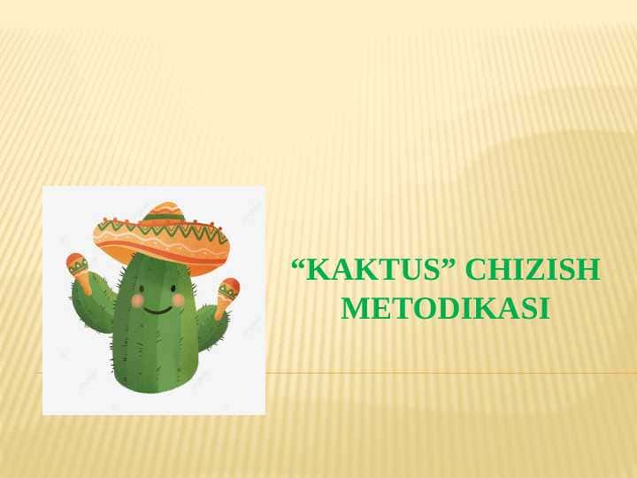 “Kaktus” chizish metodikasi