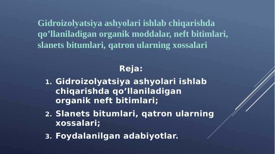 Gidroizolyatsiya ashyolari ishlab chiqarishda qo’llaniladigan organik moddalar