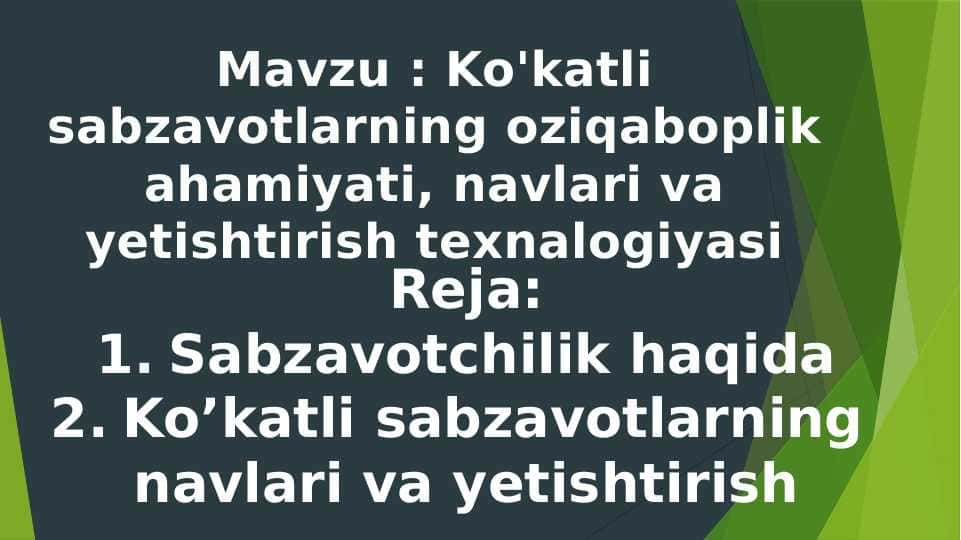 Ko'katli sabzavotlarning oziqaboplik ahamiyati