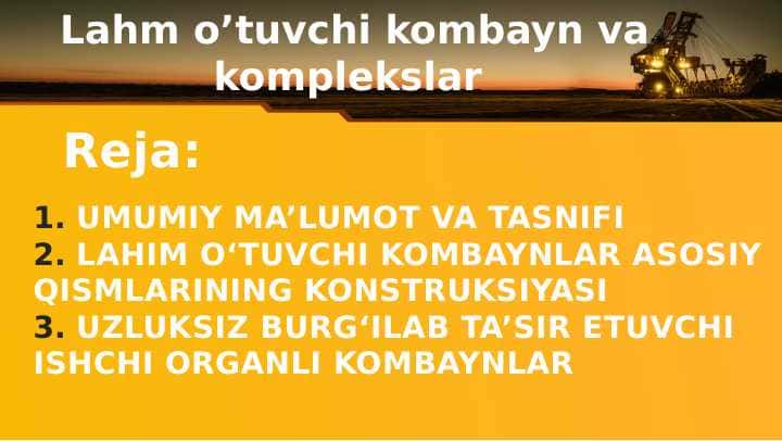 Lahm o’tuvchi kombayn va komplekslar