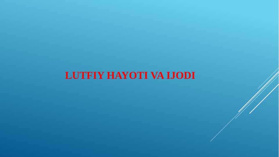 LUTFIY hayoti va ijodi