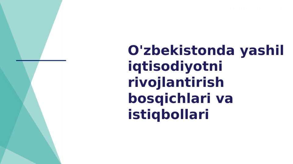 O'zbekistonda yashil iqtisodiyotni rivojlantirish bosqichlari va istiqbollari