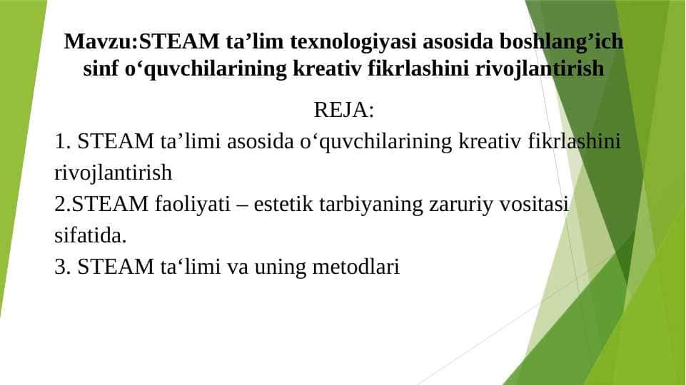 STEAM ta’lim texnologiyasi asosida boshlang’ich sinf o‘quvchilarining kreativ fikrlashini rivojlantirish