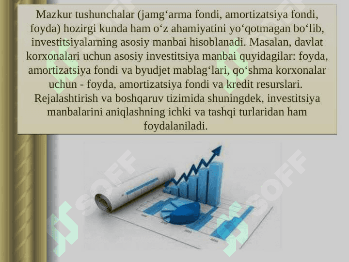 Korxonalarda investitsiyalashning asosiy manbalari va yónalishlari 3