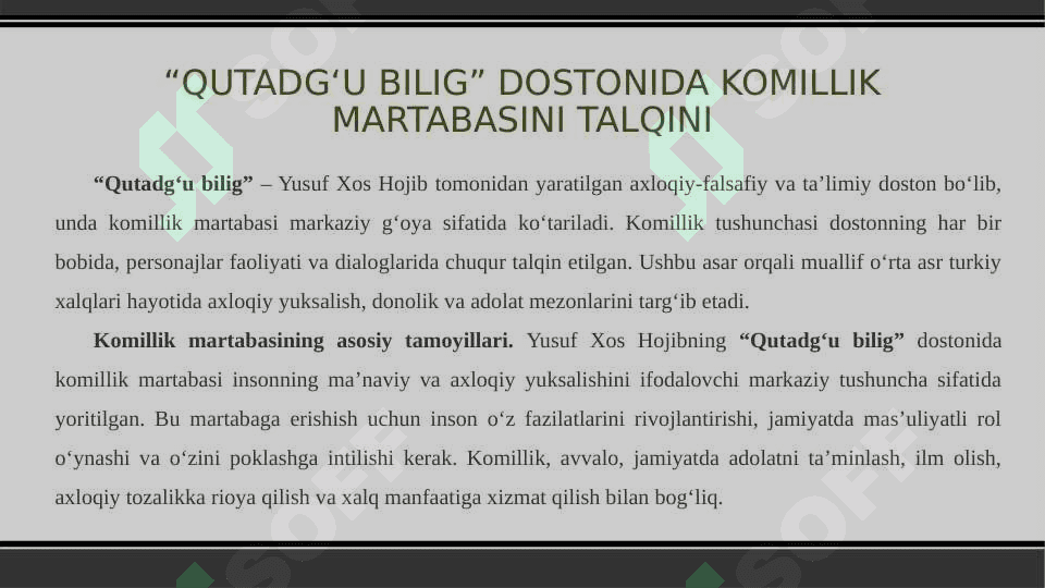 “Qutadg‘u bilig” dostonida komil inson va ezgulik g‘oyalarining ifodalanishi 7