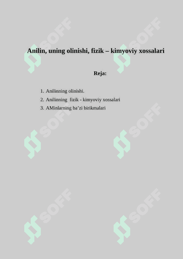 Anilin, uning olinishi, fizik – kimyoviy xossalari 2