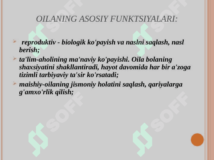 Oila va jamiyat  uyg’unligi. Hozirgi zamon oilalarining turlari. 6