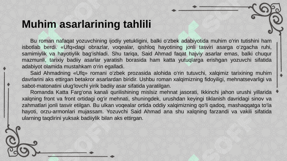 Said Ahmad hayoti va ijodi, adibning hikoyanavislik va badiiy mahorati. Muhim asarlari tahlili 8