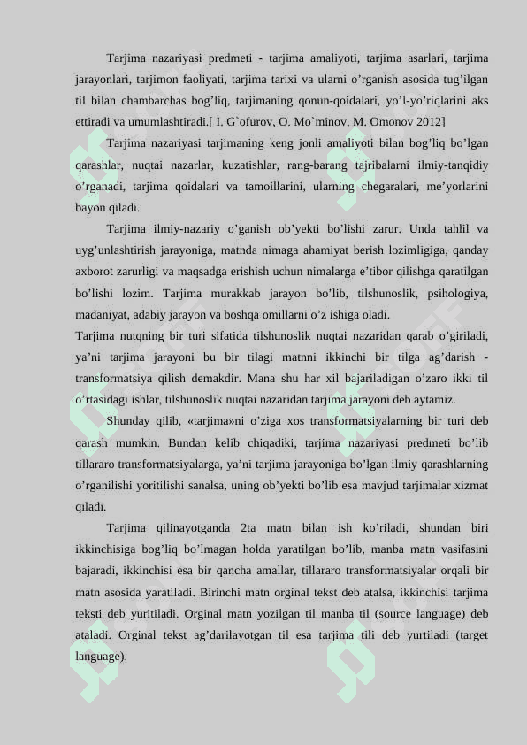 Kirish. Tarjima nazariyasi  fan sifatida. Tarjima va tarjimashunoslik. Tarjima nazariyasi fani va uning maqsad va vazifalari. 2