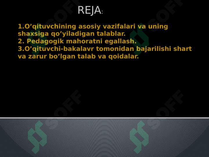 O’QITUVCHI SHAXSIGA QO’YILADIGAN TALABLAR 2