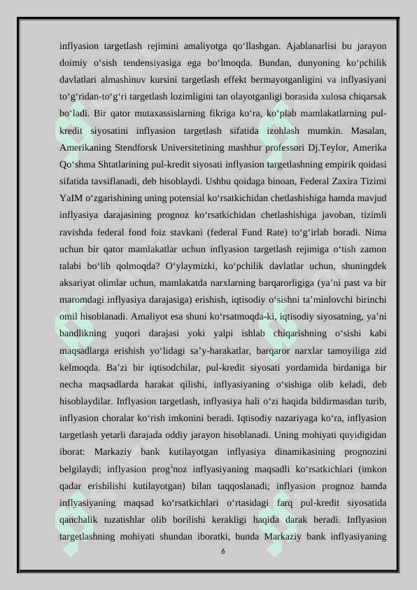 Makroiqtisodiy barqarorlashtirish siyosati va iqtisodiyotni barqaror rivojlantirish sharoitlarini shakllantirish. 6