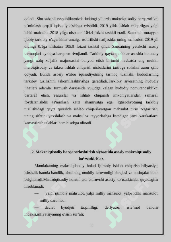 Makroiqtisodiy barqarorlashtirish siyosati va iqtisodiyotni barqaror rivojlantirish sharoitlarini shakllantirish. 8